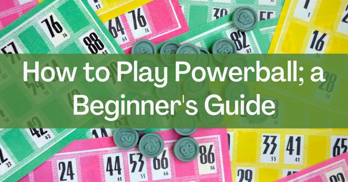 Cómo jugar Powerball; una guía para principiantes